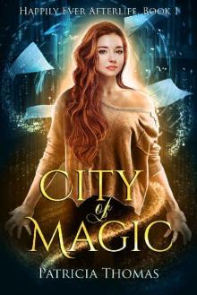 City of Magic (Happily Ever Afterlife Book 1) Read online