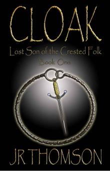 CLOAK - Lost Son of the Crested Folk Read online