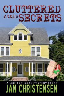 Cluttered Attic Secrets (Tina Tales)