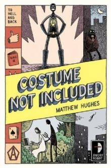 Costume Not Included: To Hell and Back, Book 2 Read online