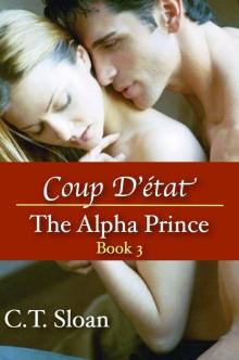 Coup D'etat (The Alpha Prince) Book 3 Read online