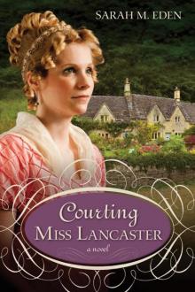 Courting Miss Lancaster Read online