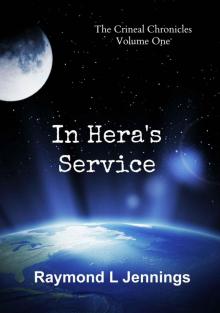 Crineal Chronicles 1: In Hera's Service