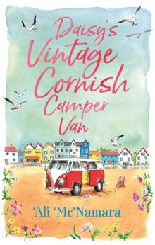 Daisy’s Vintage Cornish Camper Van Read online