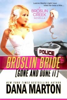 Dana Marton - Broslin Creek 05 - Broslin Bride Read online