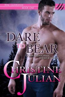 Dare to Bear (Book 1 Trail Guardians Series) Read online