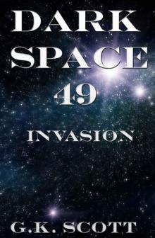 Dark Space 49: Invasion