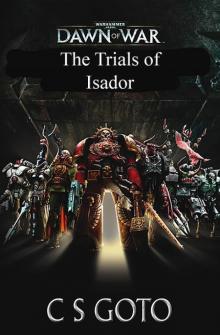 [Dawn of War 01a] - The Trials of Isador