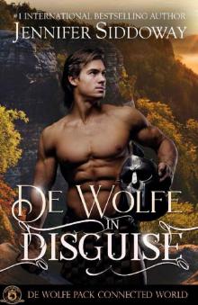 De Wolfe in Disguise: De Wolfe Pack Connected World Read online