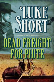 Dead Freight for Piute Read online