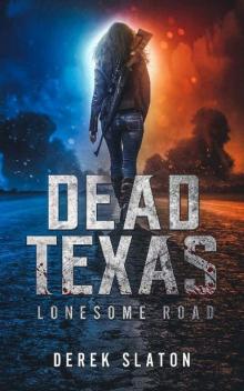 Dead Texas (Book 3): Lonesome Road Read online