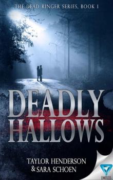 Deadly Hallows (The Dead Ringer Series Book 1) Read online