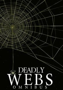 Deadly Webs Omnibus Read online