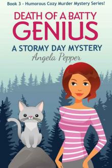Death of a Batty Genius (Stormy Day Mystery #3) Read online