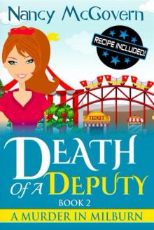 Death Of A Deputy: A Culinary Cozy Mystery (A Murder In Milburn Book 2) Read online