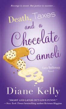 Death, Taxes, and a Chocolate Cannoli (A Tara Holloway Novel) Read online