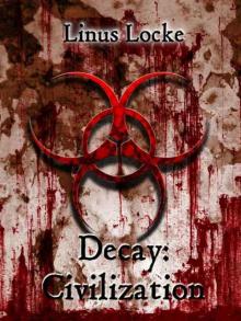 Decay (Book 1): Civilization