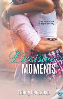 Decisive Moments (In Time Series Book 2)