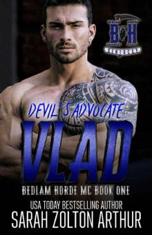 Devil's Advocate: Vlad (The Bedlam Horde MC Book 1) Read online