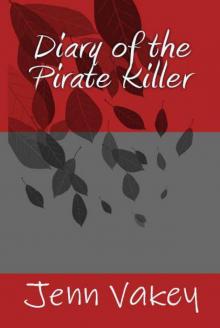 Diary of the Pirate Killer Read online