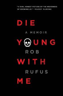 Die Young with Me Read online