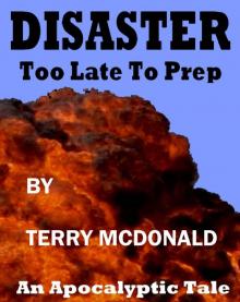DISASTER: Too Late to Prep Read online