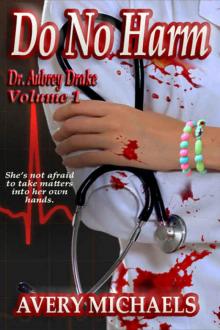 Do No Harm (Dr. Aubrey Drake #1) Read online