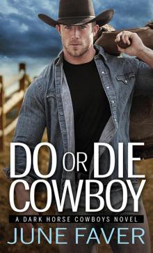 Do or Die Cowboy Read online