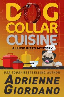 Dog Collar Cuisine (A Lucie Rizzo Mystery Book 5) Read online