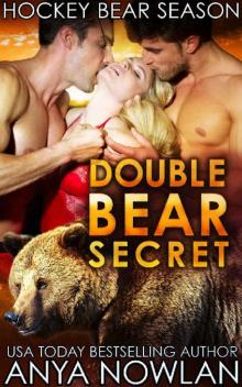 Double Bear Secret: Werebear BBW Menage Romance (Hockey Bear Season Book 2)