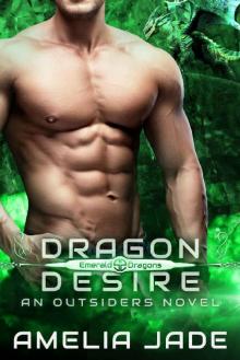 Dragon Desire: Emerald Dragons Book 2 Read online