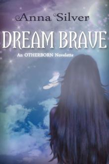 Dream Brave Read online
