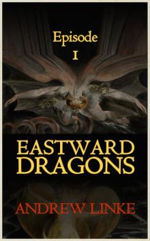 Eastward Dragons Read online