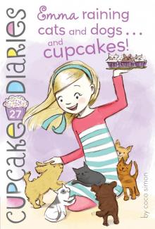 Emma Raining Cats and Dogs . . . and Cupcakes! Read online