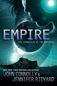 Empire: Book 2, The Chronicles of the Invaders (The Chronicles of the Invaders Trilogy) Read online