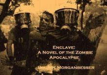 Enclave: A Novel of the Zombie Apocalypse Read online