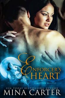 Enforcer's Heart: (BBW Paranormal Shapeshifter Romance) (Stratton Wolves Book 3) Read online