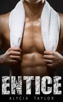 Entice (The Fighter Romance Series - Book #2) Read online