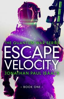 Escape Velocity (The Quantum War Book 1)