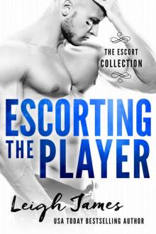 Escorting the Player (The Escort Collection Book 3) Read online