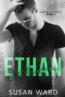Ethan (Sand & Fog Series Book 4) Read online