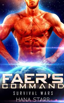 Faer’s Command: Scifi Alien Abduction Romance (Science Fiction Alien Romance) (Survival Wars Book 3) Read online