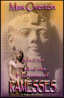 Fall of the House of Ramesses, Book 2: Seti Read online