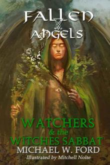 Fallen Angels: Watchers and the Witches Sabbat Read online