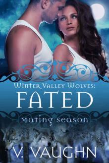 Fated (Winter Valley Wolves Book 8) Read online