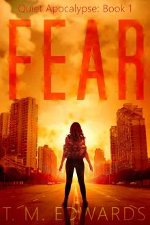 Fear: The Quiet Apocalypse Read online