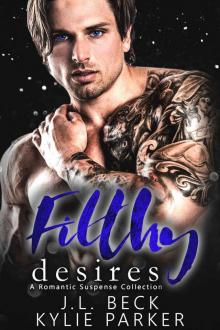 Filthy Desires: A Romantic Suspense Collection