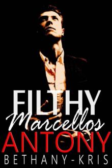 Filthy Marcellos: Antony Read online