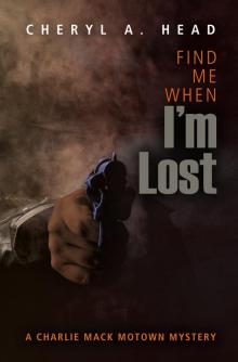 Find Me When I'm Lost Read online