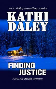 Finding Justice (A Rescue Alaska Mystery Book 1) Read online